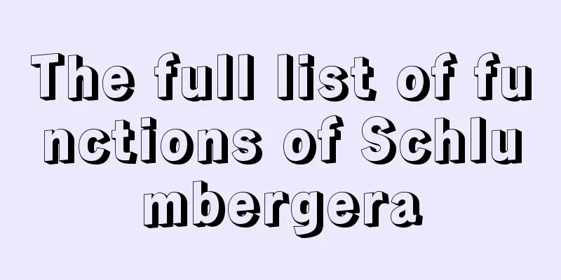 The full list of functions of Schlumbergera