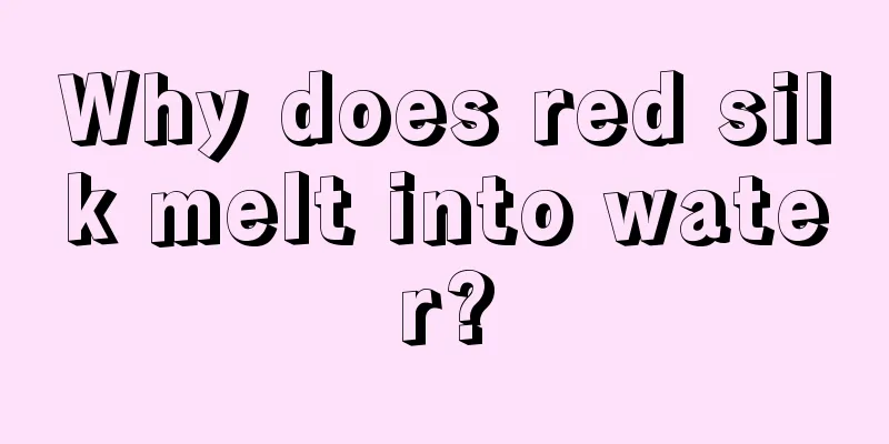 Why does red silk melt into water?