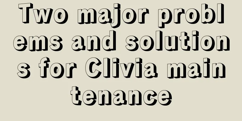 Two major problems and solutions for Clivia maintenance