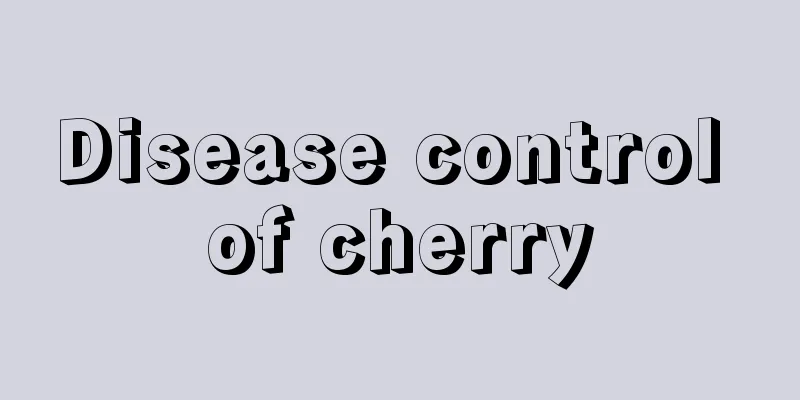 Disease control of cherry