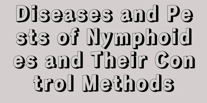 Diseases and Pests of Nymphoides and Their Control Methods