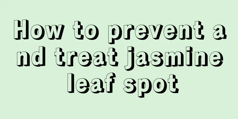 How to prevent and treat jasmine leaf spot