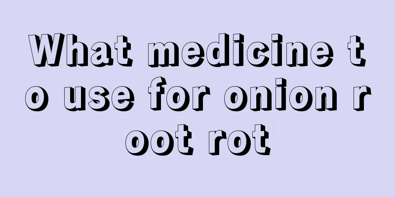 What medicine to use for onion root rot